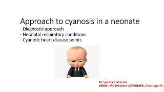 Approach to cyanosis in a neonate [upl. by Scholz]