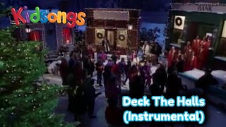 Kidsongs  Deck The Halls Instrumental [upl. by Isawk]