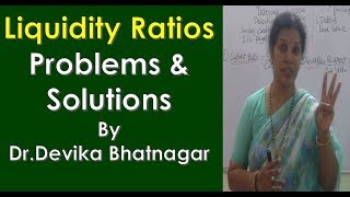 quotLiquidity Ratiosquot Problems amp Solutions By DrDevika Bhatnagar [upl. by Aennaej]