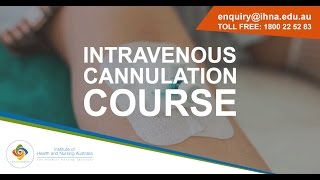 Institute of Health and Nursing Australia  IV Cannulation Procedure [upl. by Winston]