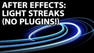 After Effects Tutorial Awesome Light Streaks With No Plugins [upl. by Enirroc]