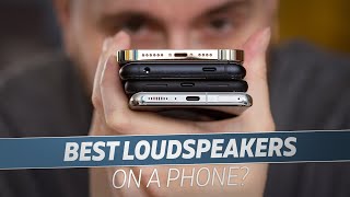 Which Phone Has The Best Loudspeakers [upl. by Ebehp]