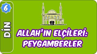 Allahın Elçileri Peygamberler Özellikleri ve Görevleri  6 Sınıf Din evokul Kampı [upl. by Willis807]