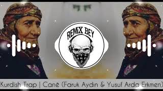 Kurdish Trap  ► Cane ◄ Faruk Aydın Remix amp Yusuf Arda Erkmen feat Aram Serhad [upl. by Erdnaid]