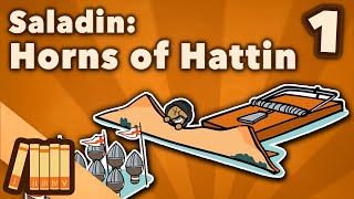 Saladin amp the 3rd Crusade  Horns of Hattin  Middle East History  Extra History  Part 1 [upl. by Pirozzo]