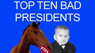 Top Ten Bad Presidents [upl. by Standford195]