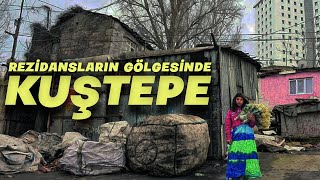 KUŞTEPE MAHALLESİ Rezidansların Gölgesinde [upl. by Elfrida]