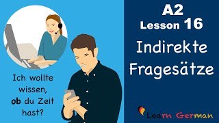 Learn German  Indirekte Fragesätze  ob  German for beginners  A2  Lesson 16 [upl. by Samau]