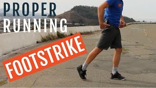 Proper Running Footstrike  3 Steps to Improve It [upl. by Hpeosj]