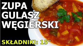 Gulasz Węgierski  zupa [upl. by Nnylsoj]