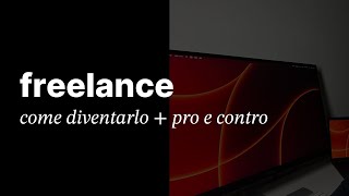 freelance pro contro come diventarlo [upl. by Ebehp911]