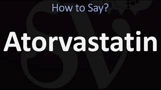 How to Pronounce Atorvastatin CORRECTLY [upl. by Bland]