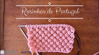 Pontos de Tricot  Rosinhas de Portugal raspberry stitch [upl. by Einhapets]