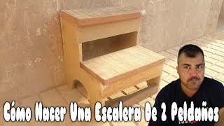 Cómo Hacer Una Escalera De Madera De Dos Peldaños [upl. by Enilegna]