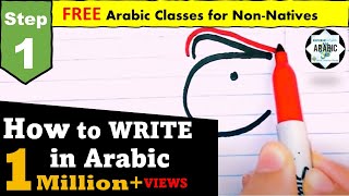 STEP 1  Arabic Alphabet  Part 1 HOW TO WRITE Arabic for Beginners arabickhatawaat [upl. by Gore392]