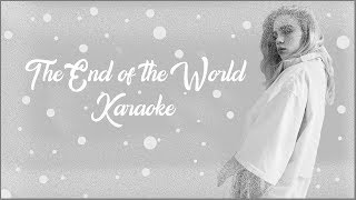 Billie Eilish  The End of the World Karaoke [upl. by Woodhouse]