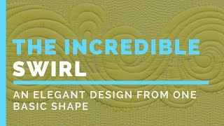 The Incredible Swirl How to Create an Intricate Machine Quilting Design from One Basic Shape [upl. by Ware]