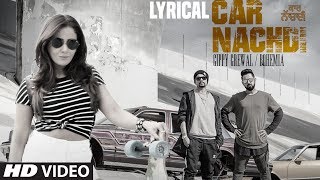 Gippy Grewal Feat Bohemia Car Nachdi Video Song With Lyrics  Jaani B Praak  Parul Yadav [upl. by Gernhard]