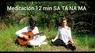 Meditación 12 min SA TA NA MA [upl. by Nwotna]