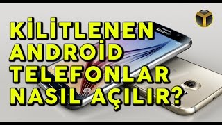 Kilitlenen Android Telefonlar Nasıl Açılır [upl. by Lesde]