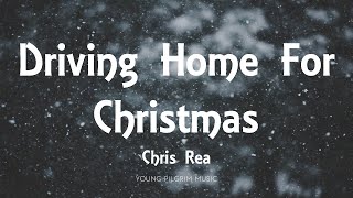 Chris Rea  Driving Home For Christmas Lyrics [upl. by Adnawt]