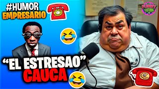 âœ…El Empresario Loquillo EL ESTRESAO Humor [upl. by Jankey69]