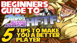 BEGINNERS GUIDE TO JOJO HFTF  5 Tips to Make You a Better Player [upl. by Kartis]