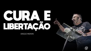 CURA E LIBERTAÇÃO  DIEGOMENIN  SERMÃO [upl. by Enilauqcaj]