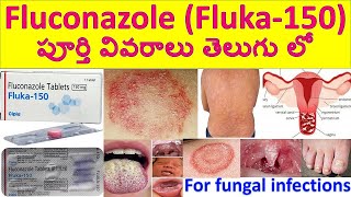 Fluconazole Fluka  150 Tablet in Telugu Uses Dosage Working Side effects Precautions [upl. by Turino]