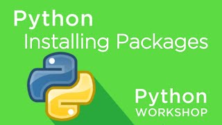 Python Workshop  Installing Packages [upl. by Nadruoj14]