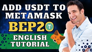 Add USDT to Metamask 🤑 Binance Smart Chain Network 🤑 English Tutorial  Metamask Browser Extension [upl. by Ecraep]