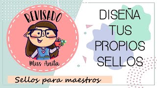 CREA TUS SELLOS DIGITALES  Sellos para maestros en power point [upl. by Akcinehs]