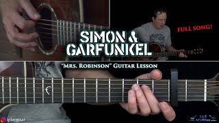 Mrs Robinson Guitar Lesson  Simon amp Garfunkel [upl. by Aksel]