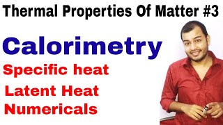 Thermal Properties Of Matter 03  Calorimetry  Compilation of Old Videos [upl. by Gussie]