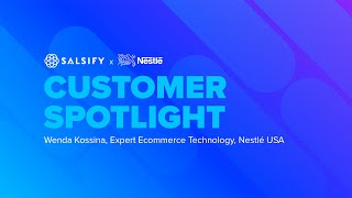 Salsify Customer Spotlight Nestlé USA [upl. by Hidie]