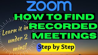 Zoom  How to Find and View Your Local Recorded Meetings [upl. by O'Neill]