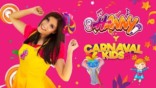 HANNY  Carnaval Kids Cumbias Tengo una muñeca la serpiente de tierra caliente Sammy el heladero [upl. by O'Malley961]