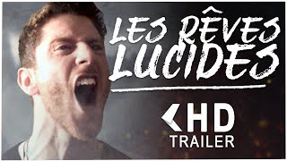 LES RÊVES LUCIDES  TRAILER [upl. by Novyak163]