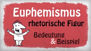 Euphemismus Stilmittel  Bedeutung und Beispiele [upl. by Karwan]