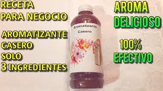 Como hacer aromatizante casero SOLO 3 INGREDIENTES Receta Para Negocio [upl. by Leirraj]