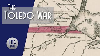 The Toledo War When Ohio and Michigan Went to War and Wisconsin Lost [upl. by Eladroc]