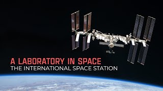 The International Space Station A Laboratory in Space [upl. by Klement]