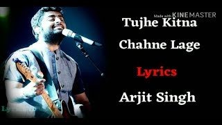 tujhe kitna chaha ne lage hum kabir singh full Lyrics song [upl. by Rosana]