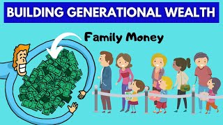 How to Build Generational Wealth [upl. by Atteiluj]