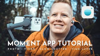 Epic Moment App Tutorial  Photo Video Slow Shutter amp TimeLapse Mode Demonstrated in Detail [upl. by Eceinej]