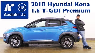 2018 Hyundai Kona 16 TGDI Premium 4WD  Kaufberatung Test Review [upl. by Infield]