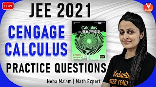 Cengage Calculus  Practice Questions  JEE Maths  JEE 2021  Neha Agrawal Maam  Vedantu [upl. by Affra]