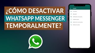 ¿Cómo Desactivar WhatsApp Messenger Temporalmente para Dejar de Usarlo por un Tiempo [upl. by Julita]