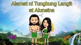 Alamat ni Tungkung Langit at Alunsina Filipino [upl. by Bej]