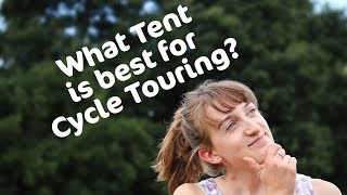 Choosing a tent for a cycle tour  Cycling UK [upl. by Haggi115]